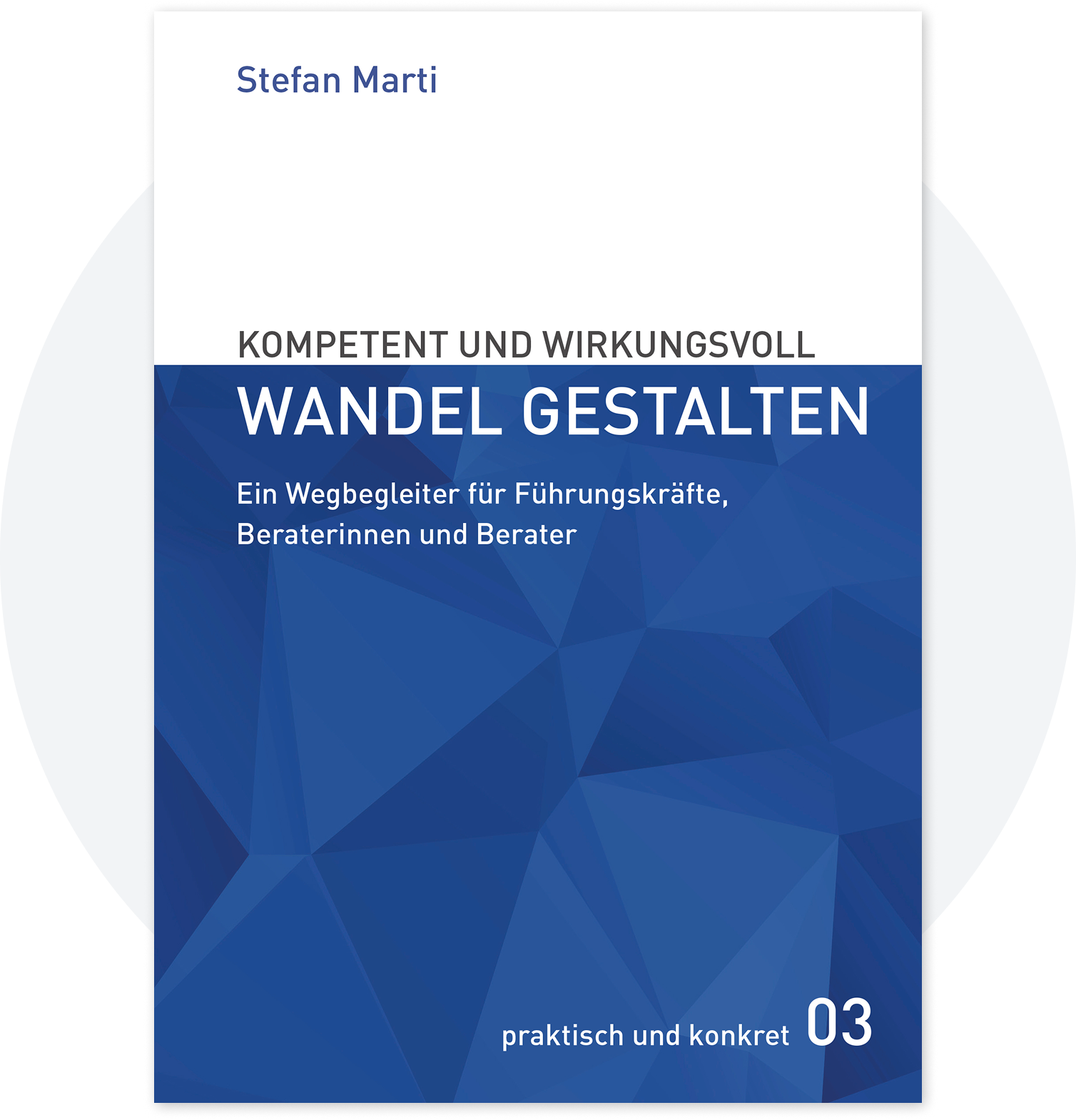 Wirkungsvoll Wandel gestalten